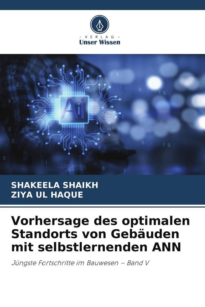 Vorhersage des optimalen Standorts von Gebäuden mit selbstlernenden ANN