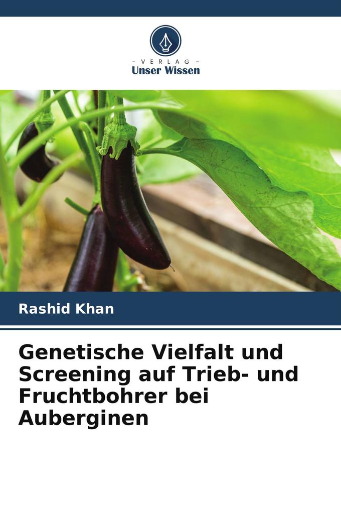 Genetische Vielfalt und Screening auf Trieb- und Fruchtbohrer bei Auberginen