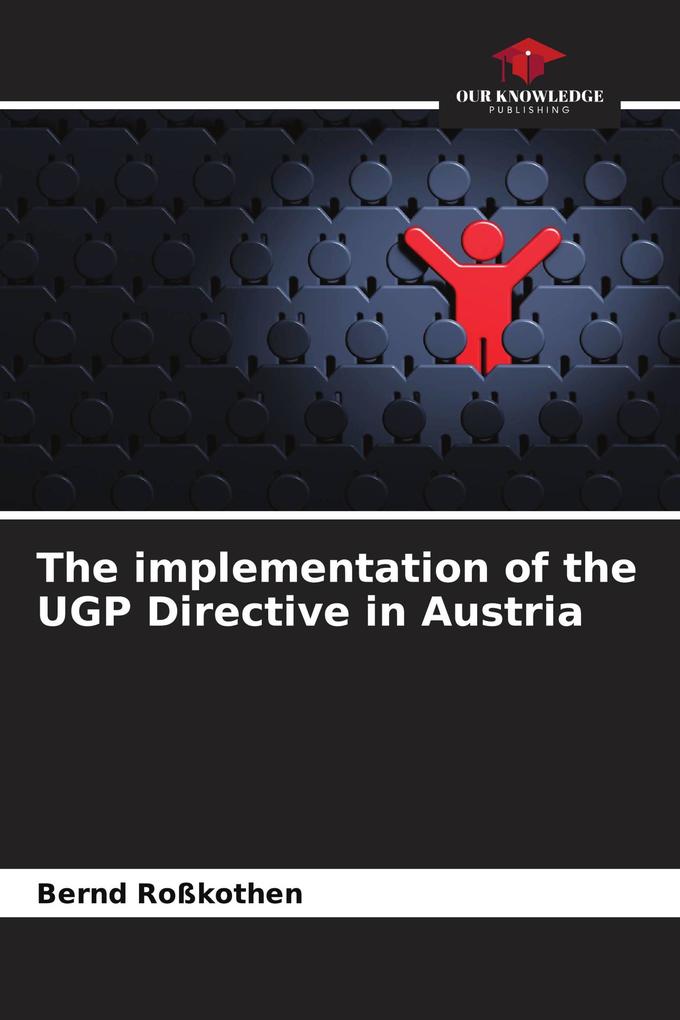 The implementation of the UGP Directive in Austria