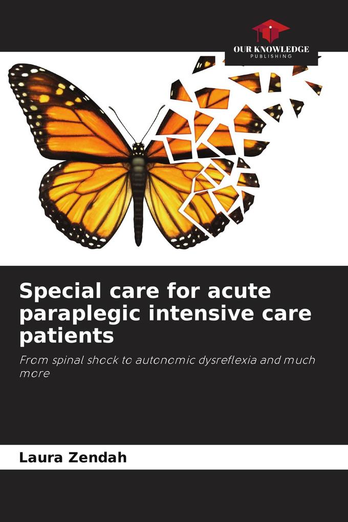 Special care for acute paraplegic intensive care patients