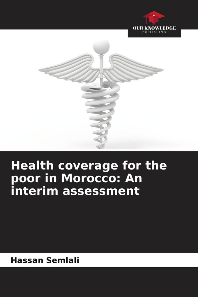 Health coverage for the poor in Morocco: An interim assessment