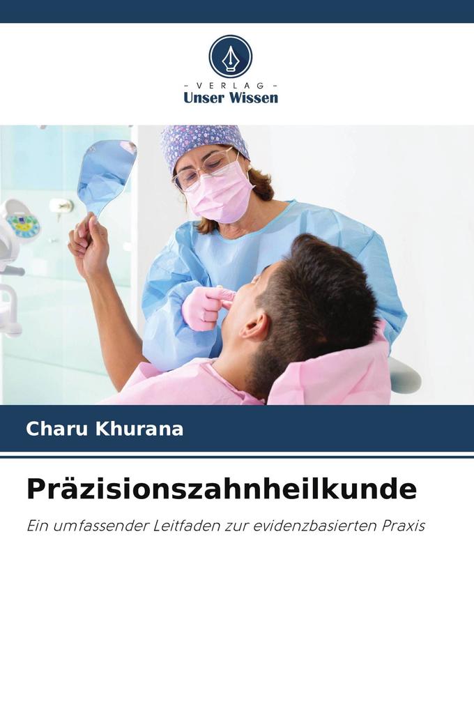 Präzisionszahnheilkunde