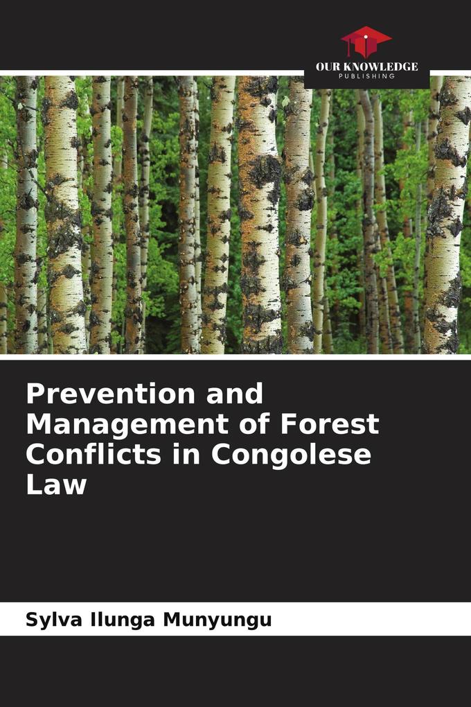 Prevention and Management of Forest Conflicts in Congolese Law