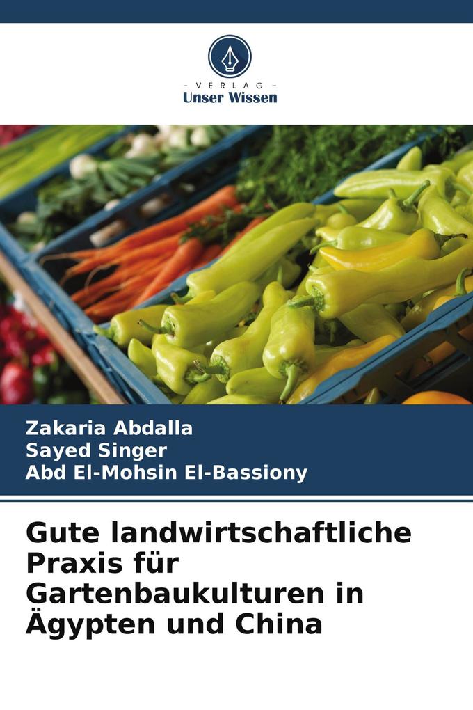 Gute landwirtschaftliche Praxis für Gartenbaukulturen in Ägypten und China