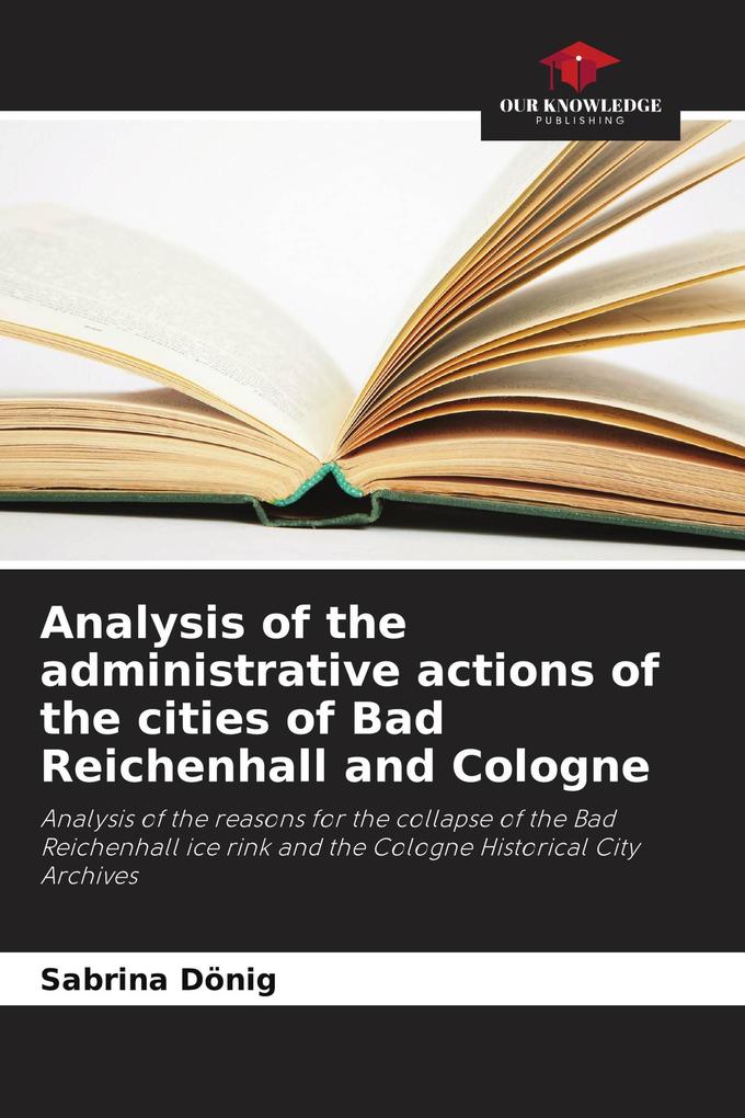 Analysis of the administrative actions of the cities of Bad Reichenhall and Cologne