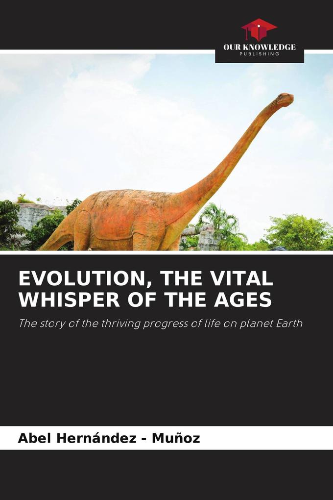 EVOLUTION THE VITAL WHISPER OF THE AGES