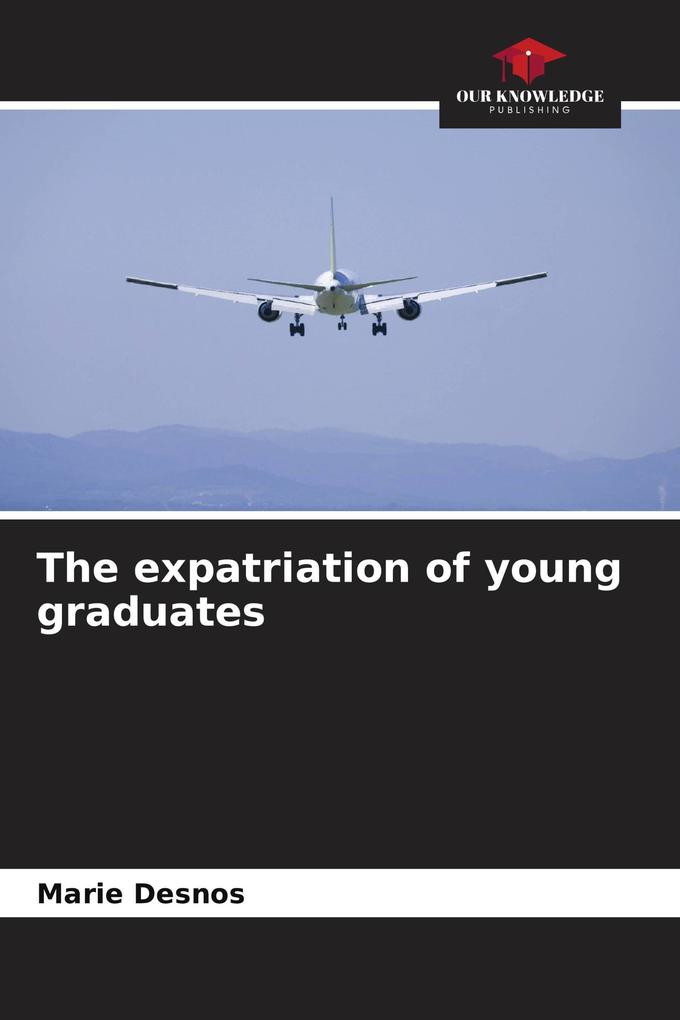 The expatriation of young graduates