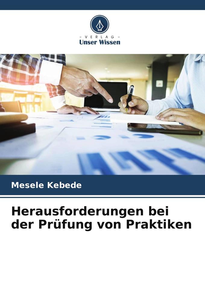 Herausforderungen bei der Prüfung von Praktiken