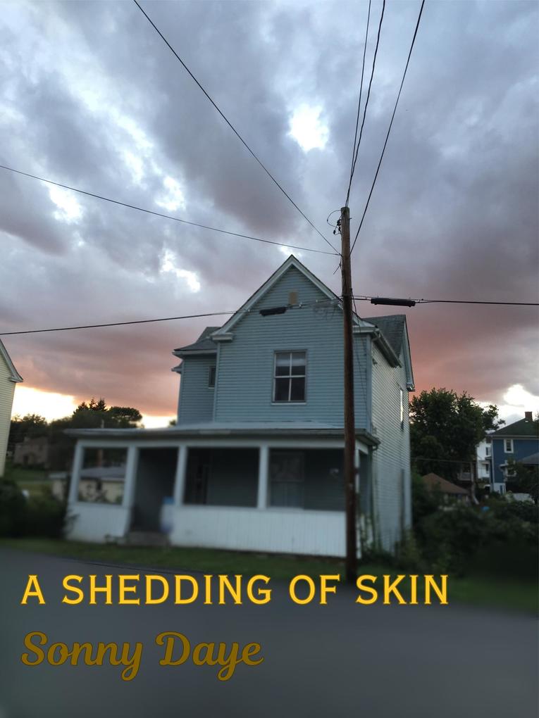 A Shedding of Skin