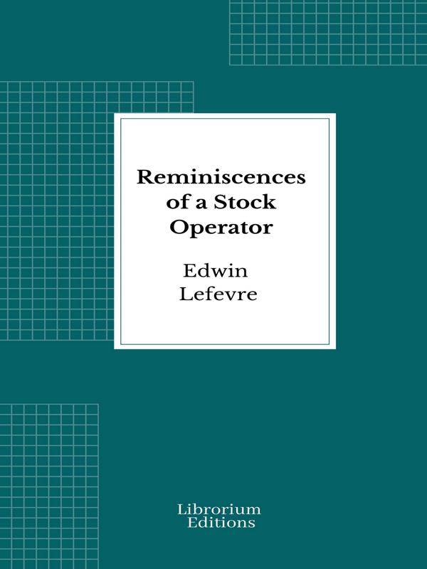 Reminiscences of a Stock Operator