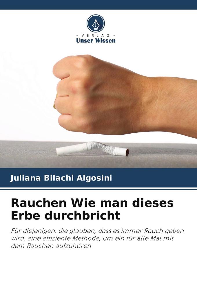 Rauchen Wie man dieses Erbe durchbricht