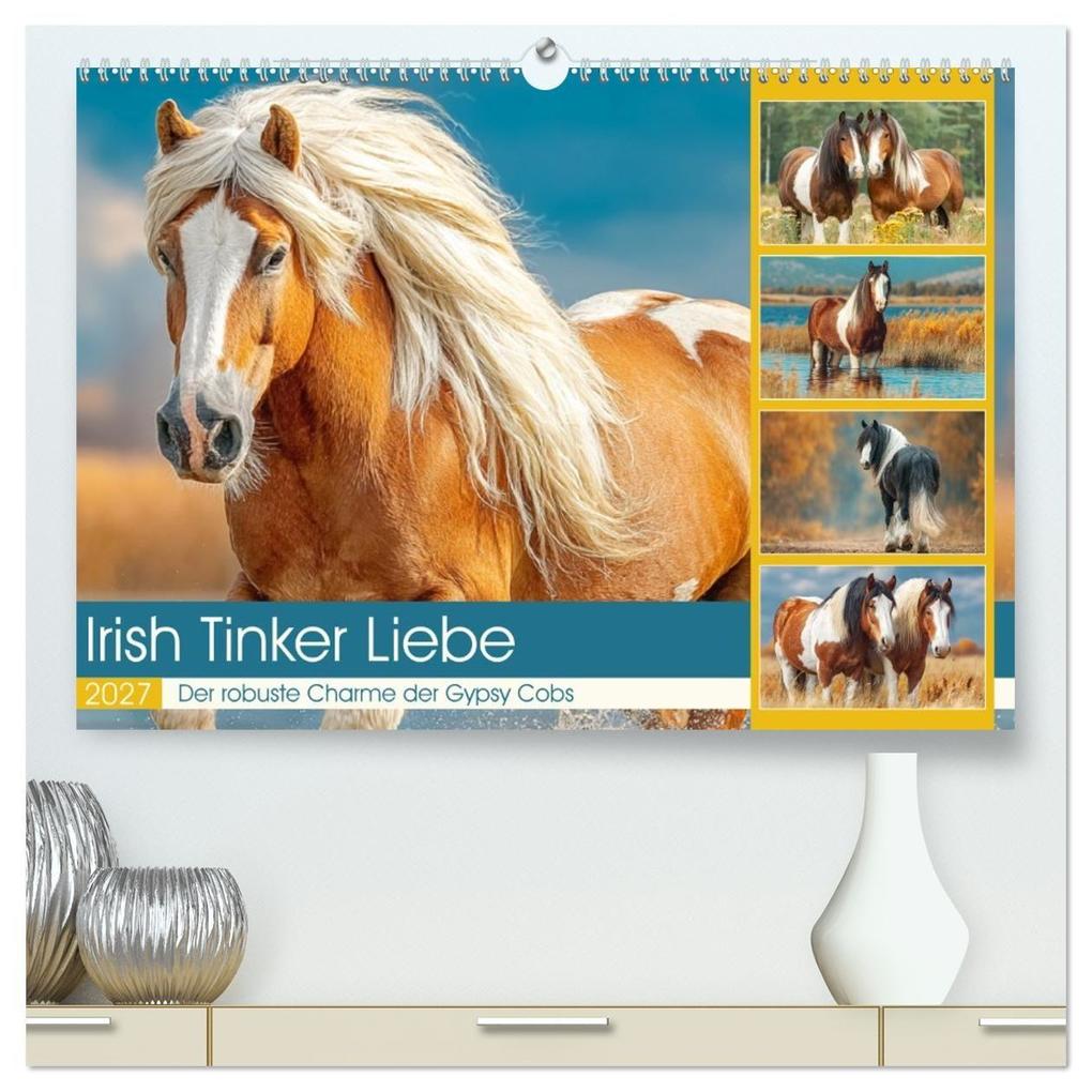 Irish Tinker Liebe. Der robuste Charme der Gypsy Cobs (hochwertiger Premium Wandkalender 2027 DIN A2 quer) Kunstdruck in Hochglanz