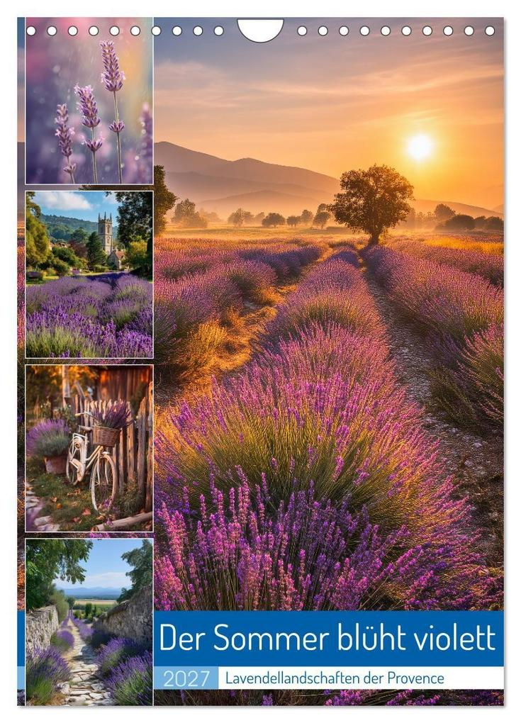 Der Sommer blüht violett (Wandkalender 2027 DIN A4 hoch) CALVENDO Monatskalender