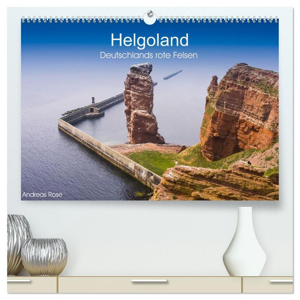 HelgolandDeutschlands rote Felsen (hochwertiger Premium Wandkalender 2027 DIN A2 quer) Kunstdruck in Hochglanz