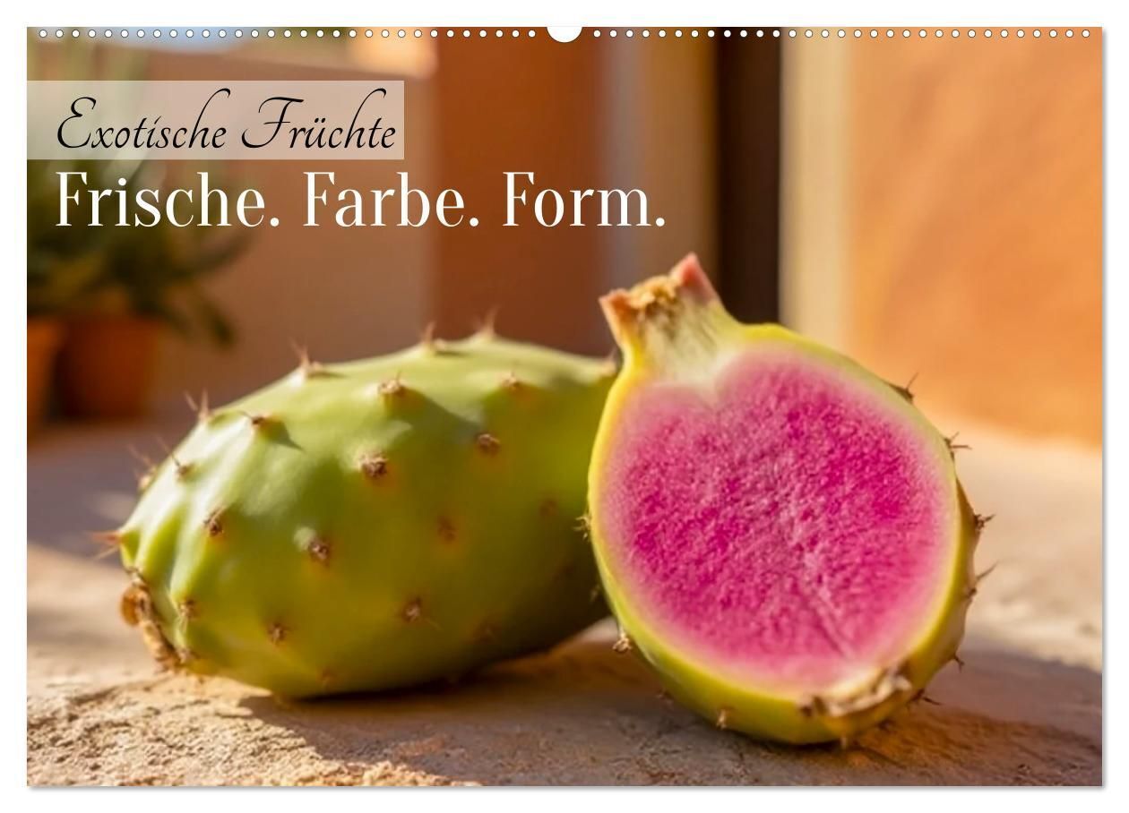 Exotische Früchte - Frische. Farbe. Form. (Wandkalender 2027 DIN A2 quer) CALVENDO Monatskalender