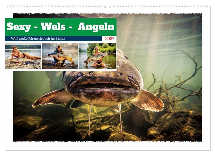 Sexy - Wels - Angeln (Wandkalender 2027 DIN A2 quer) CALVENDO Monatskalender
