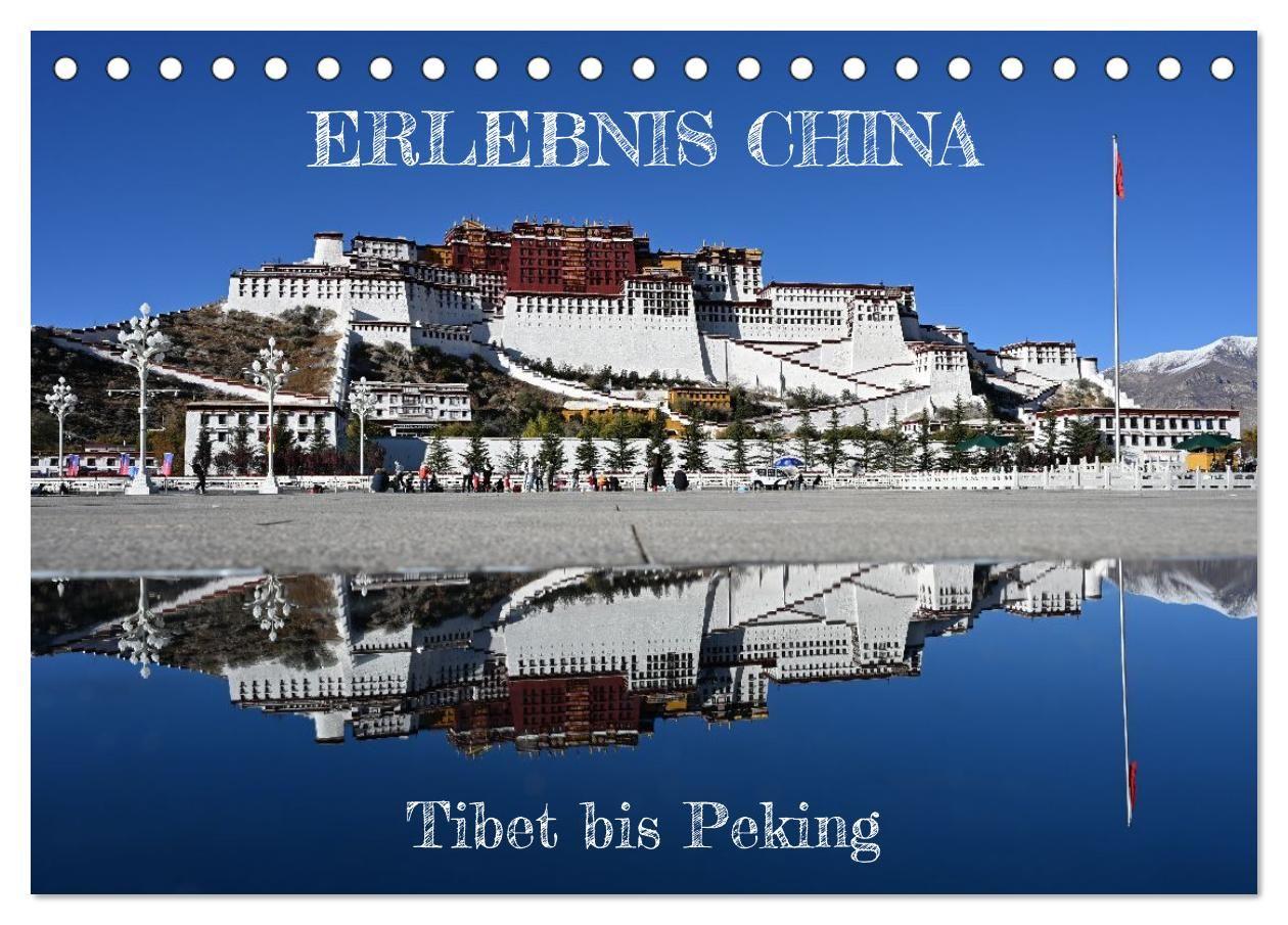 Erlebnis China (Tischkalender 2027 DIN A5 quer) CALVENDO Monatskalender