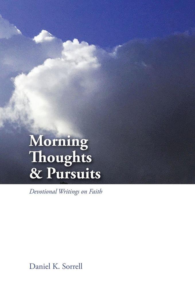 Morning Thoughts & Pursuits