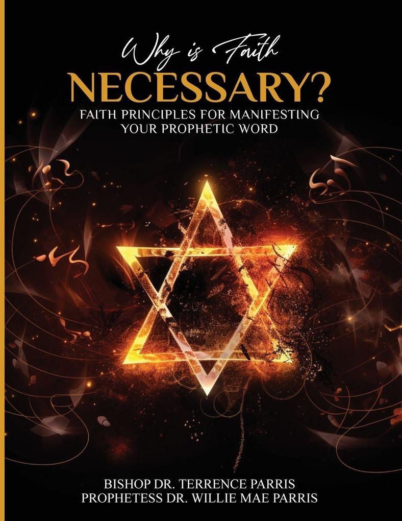 Why is Faith Necessary?