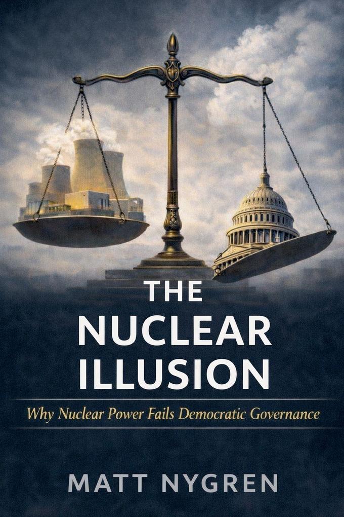 The Nuclear Illusion