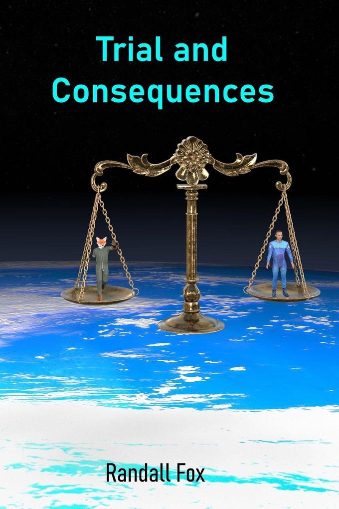 Trial and Consequences