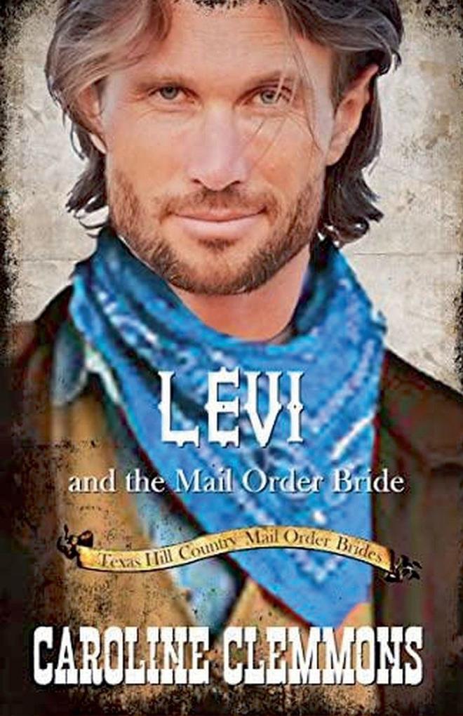 Levi and the Mail Order Bride