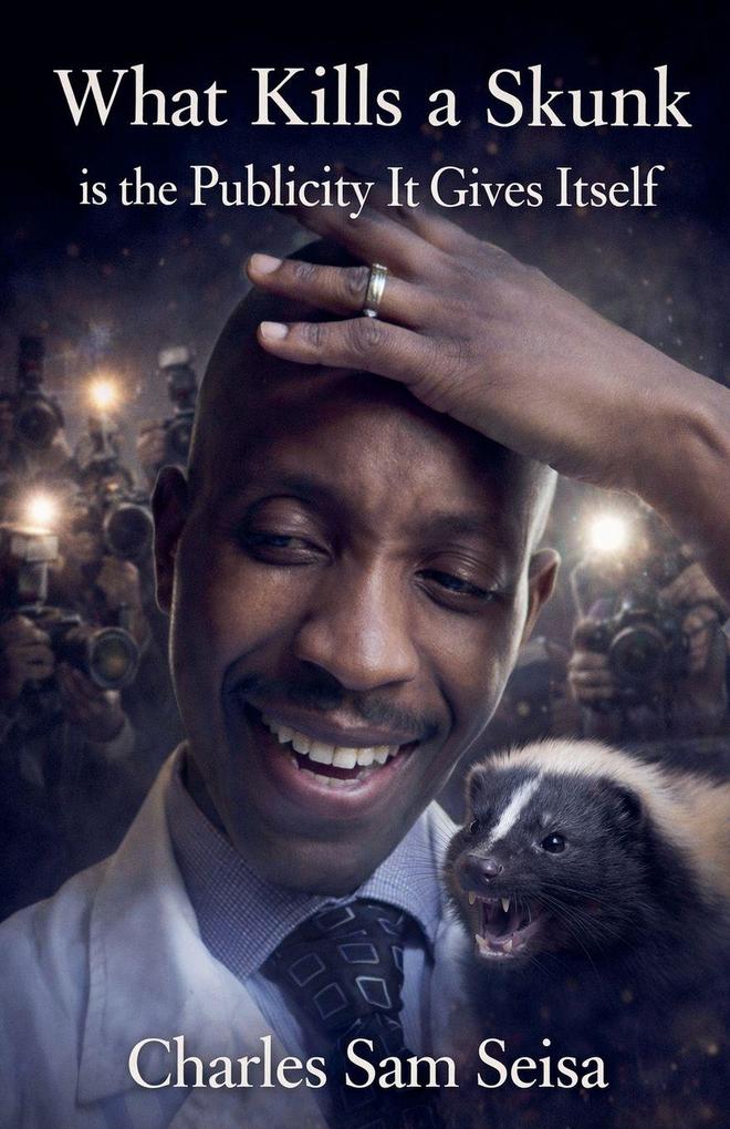 What Kills is Skunk is the Publicity it Gives Itself