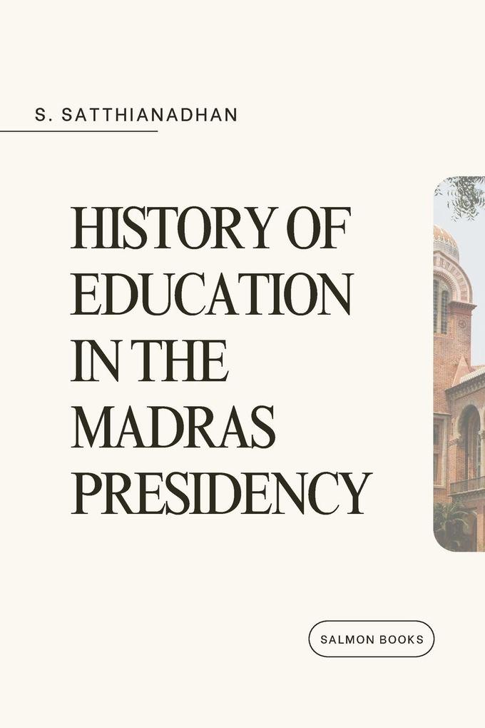 History of Education in the Madras Presidency