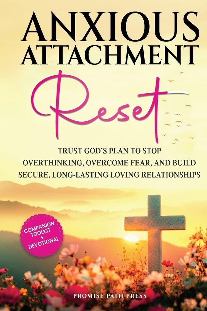 Anxious Attachment Reset
