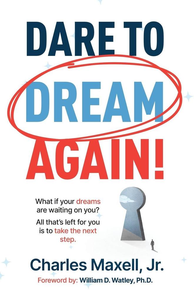 Dare to Dream Again!
