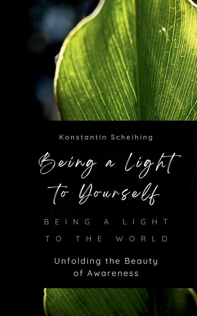 Being a Light to Yourself - Being a Light to the World