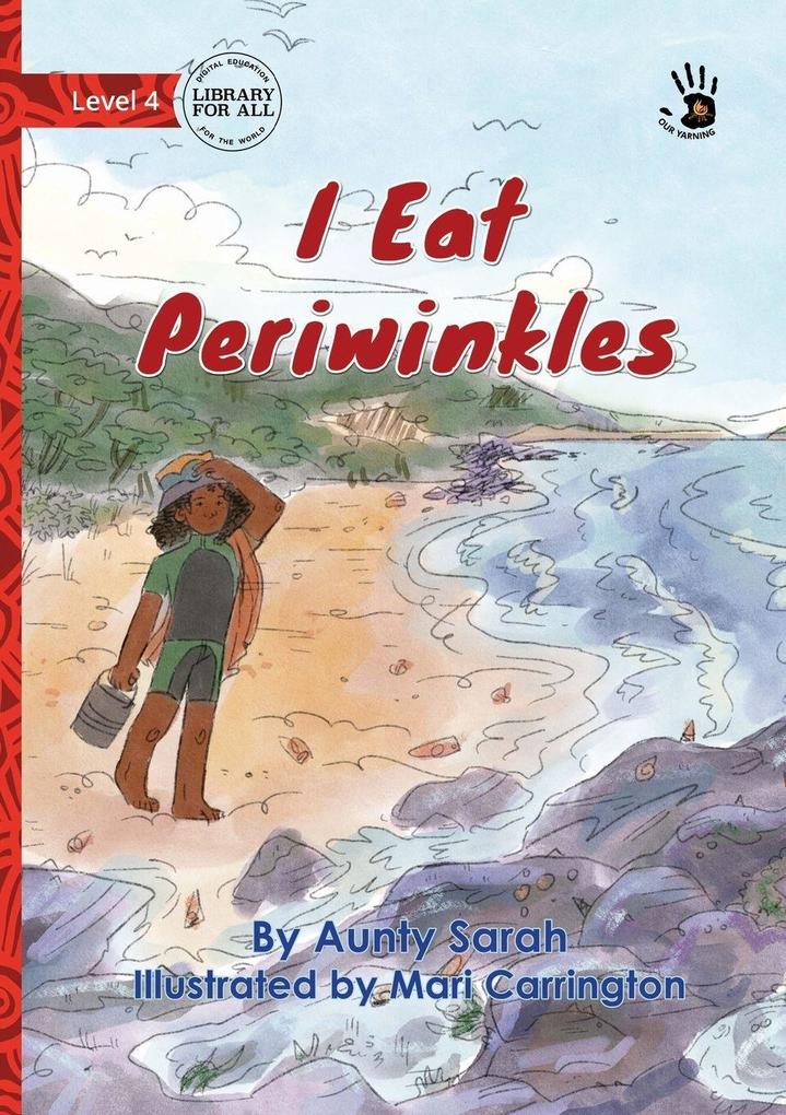 I Eat Periwinkles - Our Yarning