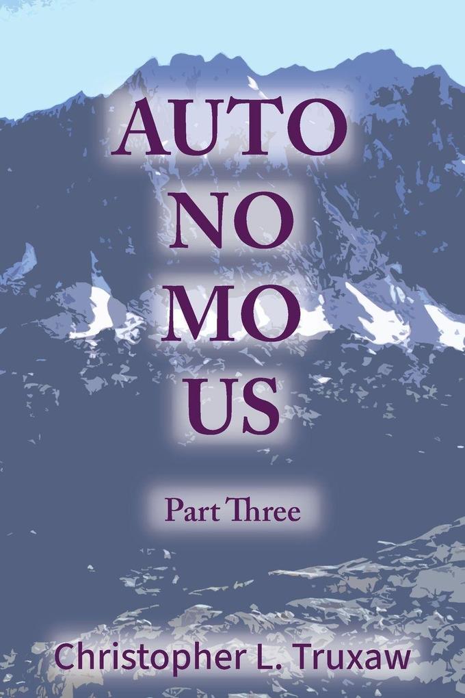 AutoNoMoUs Part Three