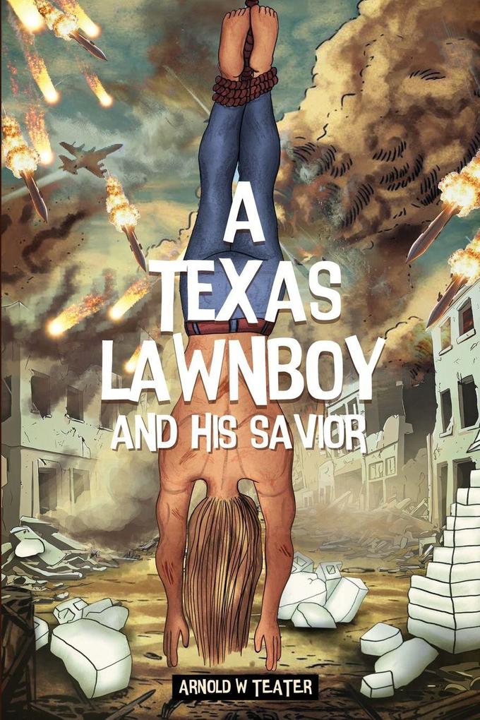 A TEXAS LAWNBOY AND HIS SAVIOR