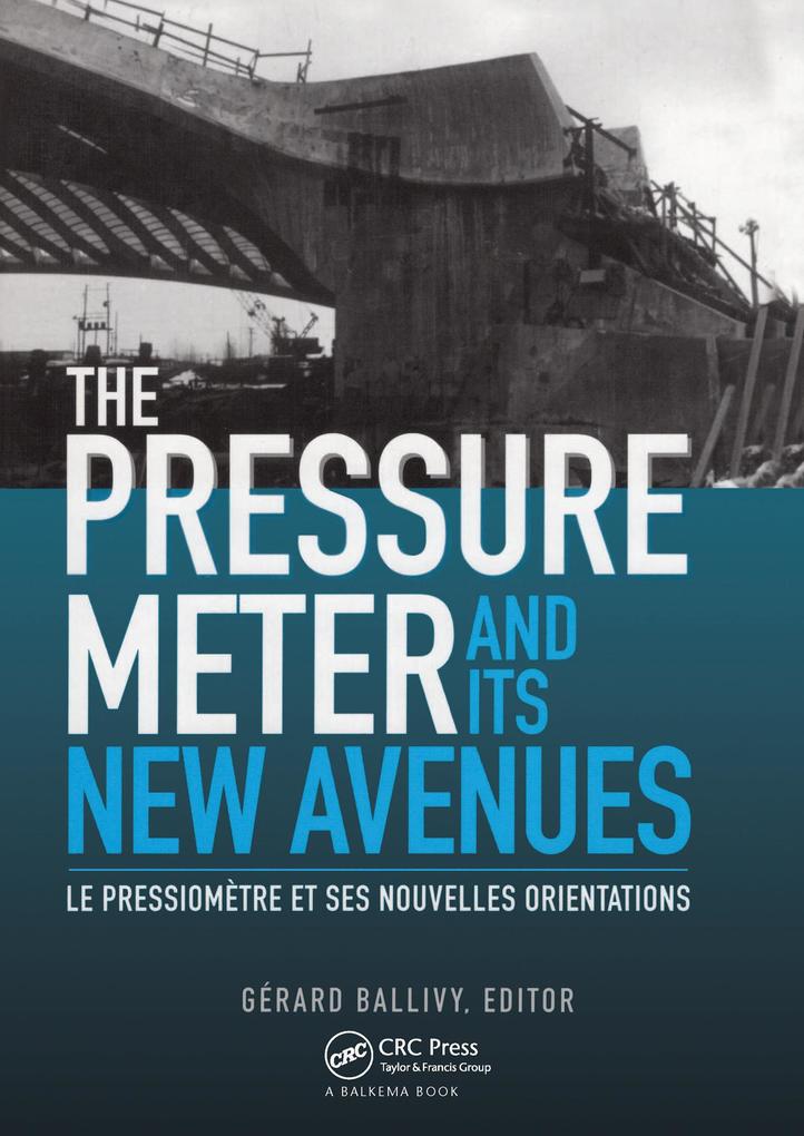 The Pressuremeter and Its New Avenues