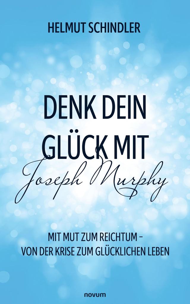 Denk dein Glück mit Joseph Murphy
