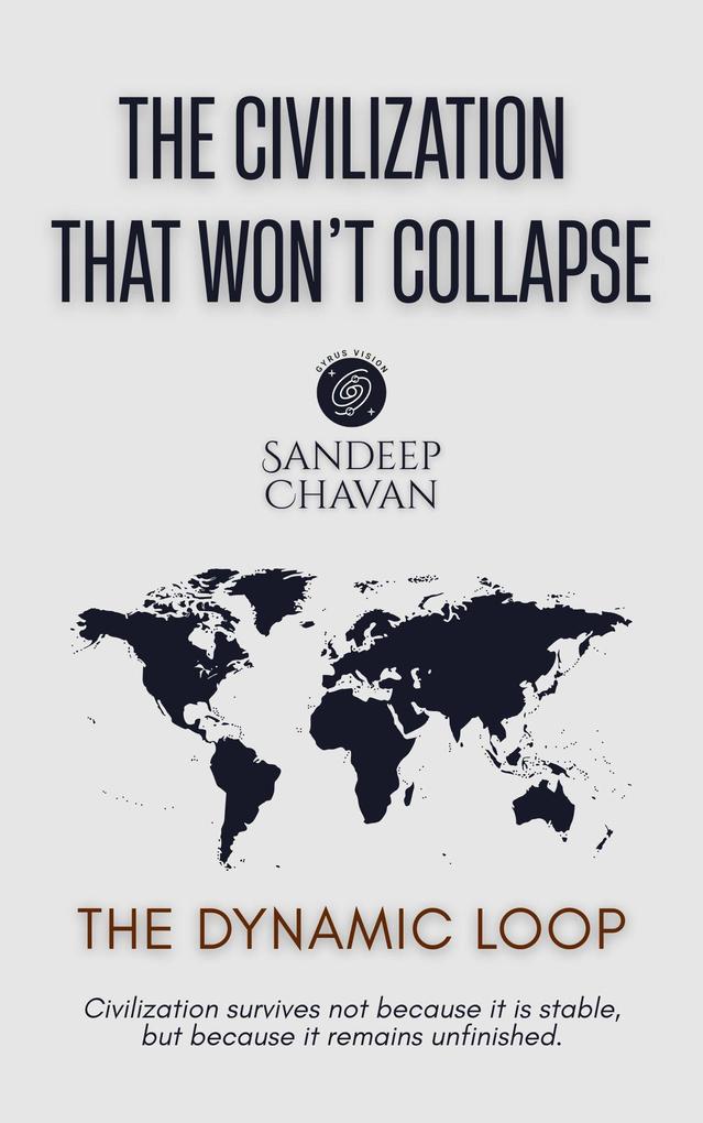 The Civilization That Won't Collapse