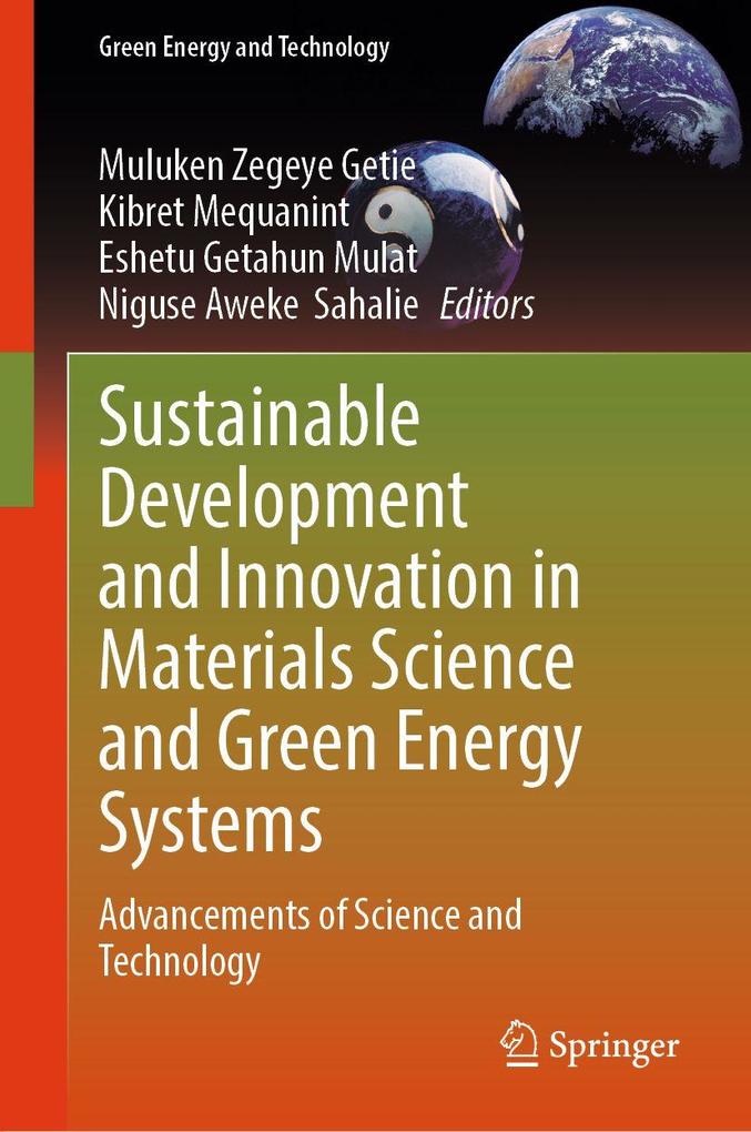 Sustainable Development and Innovation in Materials Science and Green Energy Systems