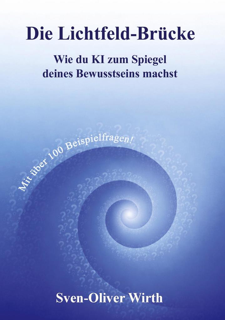 Die Lichtfeld-Brücke