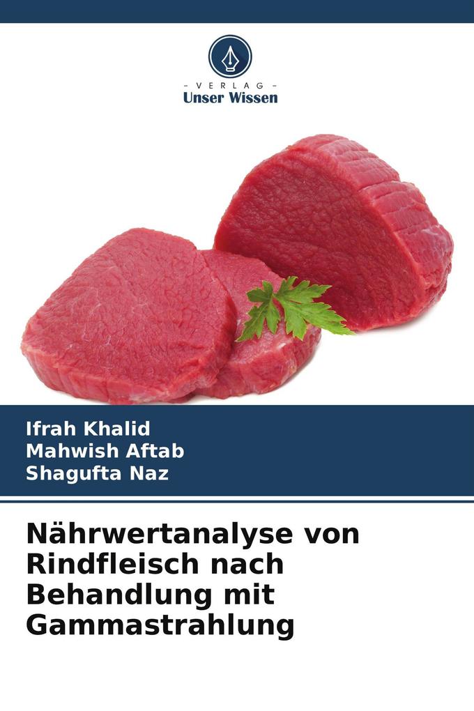 Nährwertanalyse von Rindfleisch nach Behandlung mit Gammastrahlung