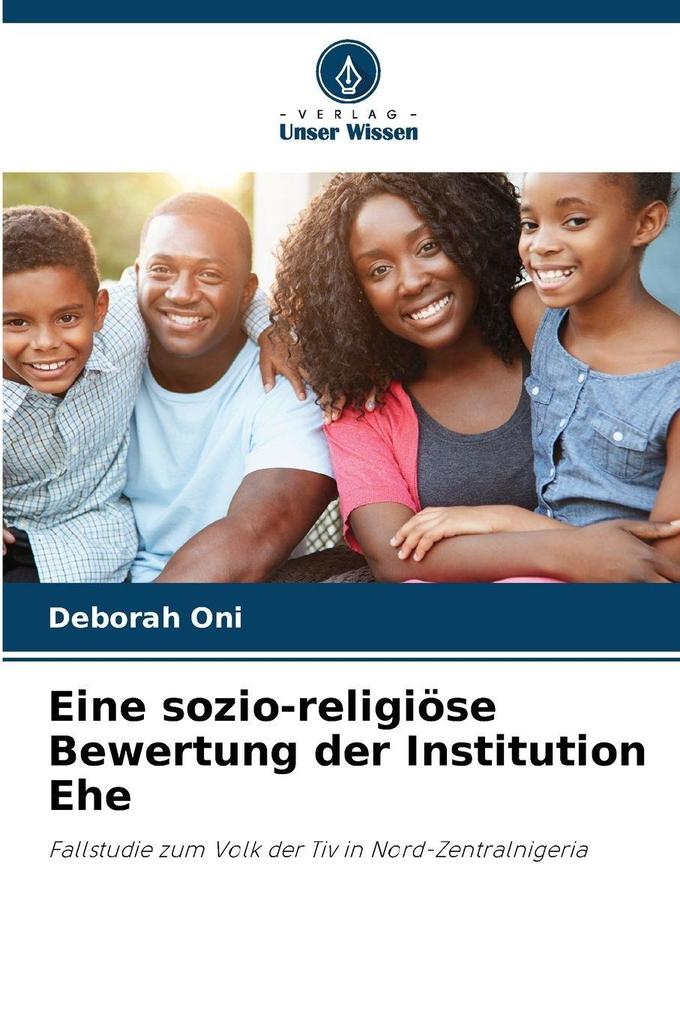Eine sozio-religiöse Bewertung der Institution Ehe