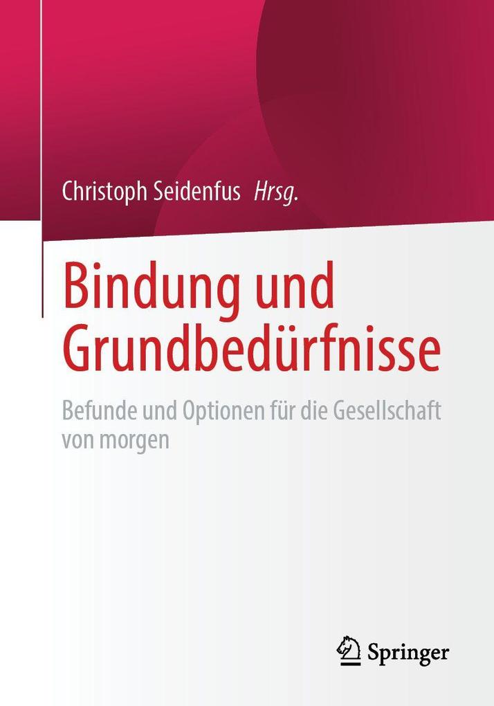 Bindung und Grundbedürfnisse