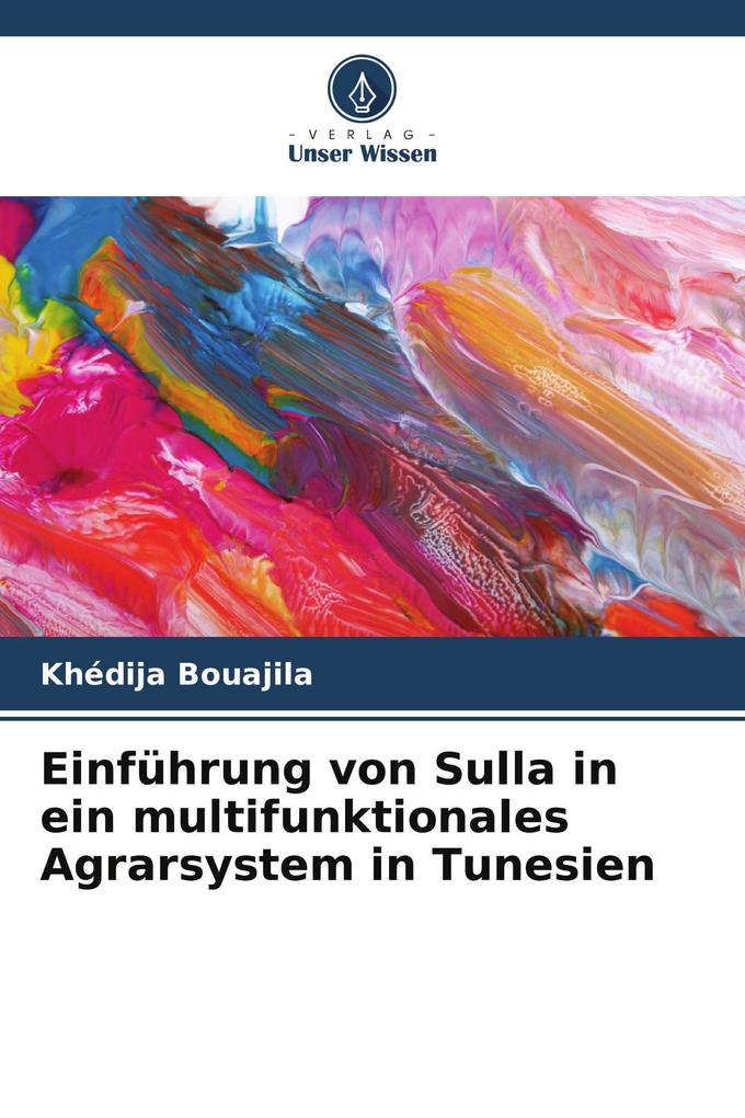 Einführung von Sulla in ein multifunktionales Agrarsystem in Tunesien