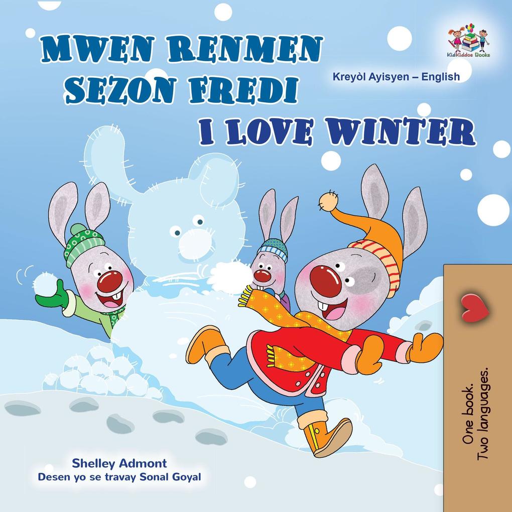 Mwen Renmen Sezon Fredi I Love Winter (Haitian Creole English Bilingual Collection)