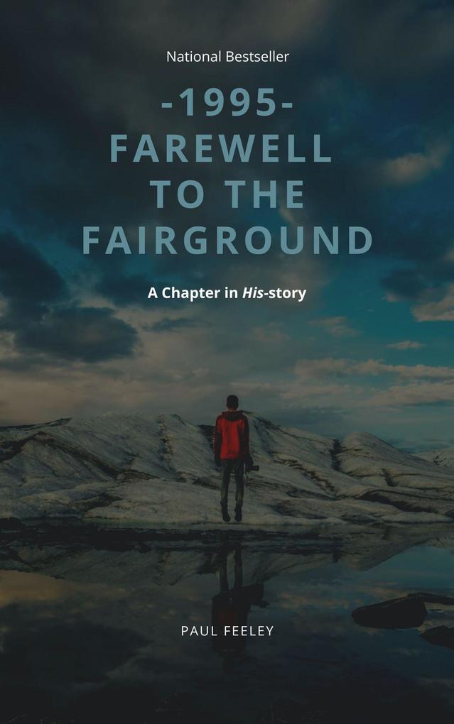 1995- Farewell to the Fairground