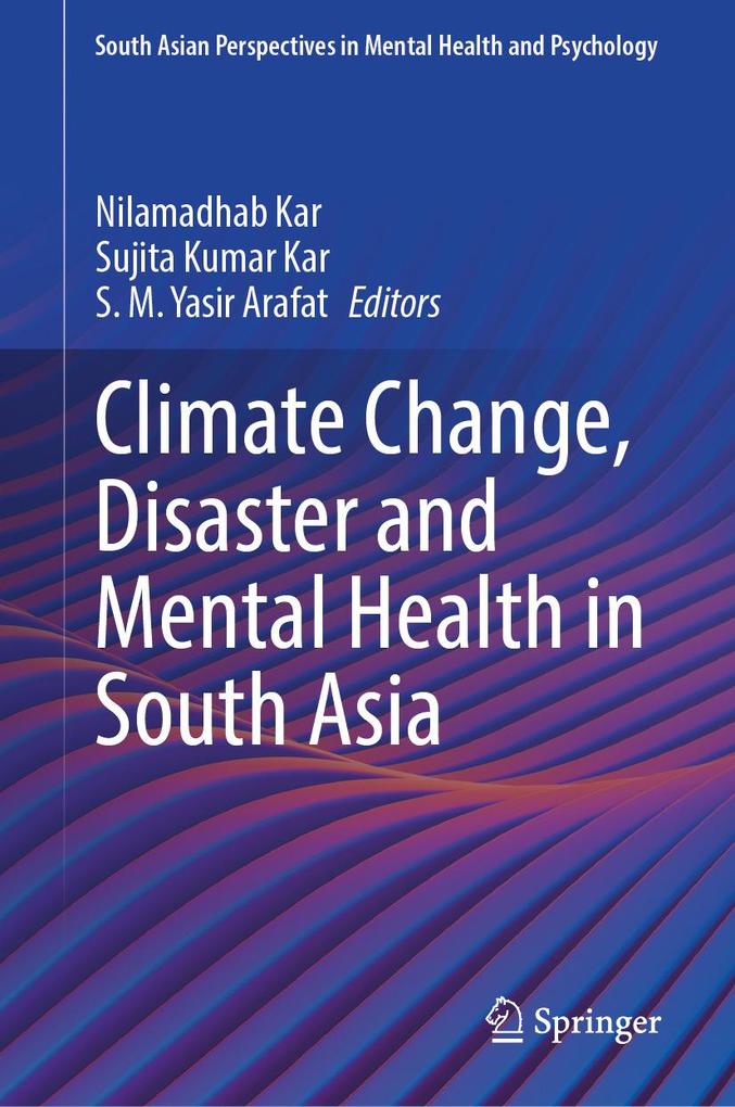 Climate Change Disaster and Mental Health in South Asia