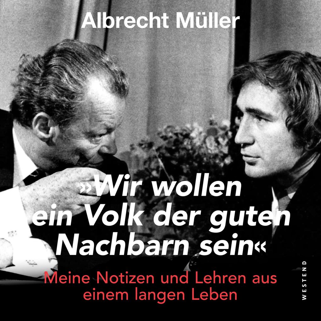 'Wir wollen ein Volk der guten Nachbarn sein'