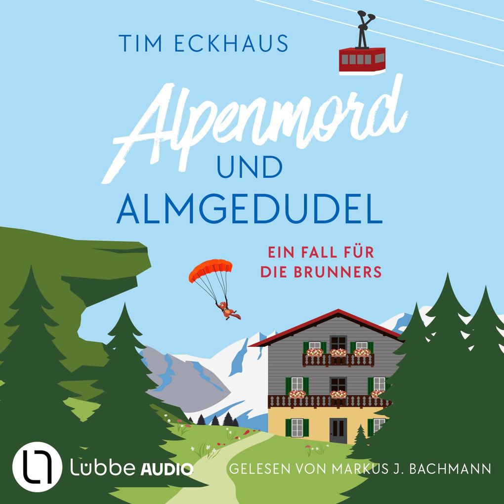 Alpenmord und Almgedudel - Österreich - zum Sterben schön! Teil 1
