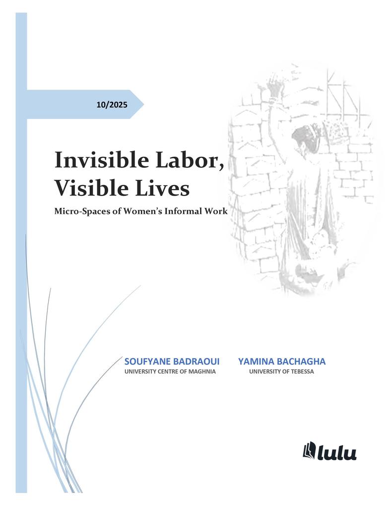 Invisible Labor Visible Lives