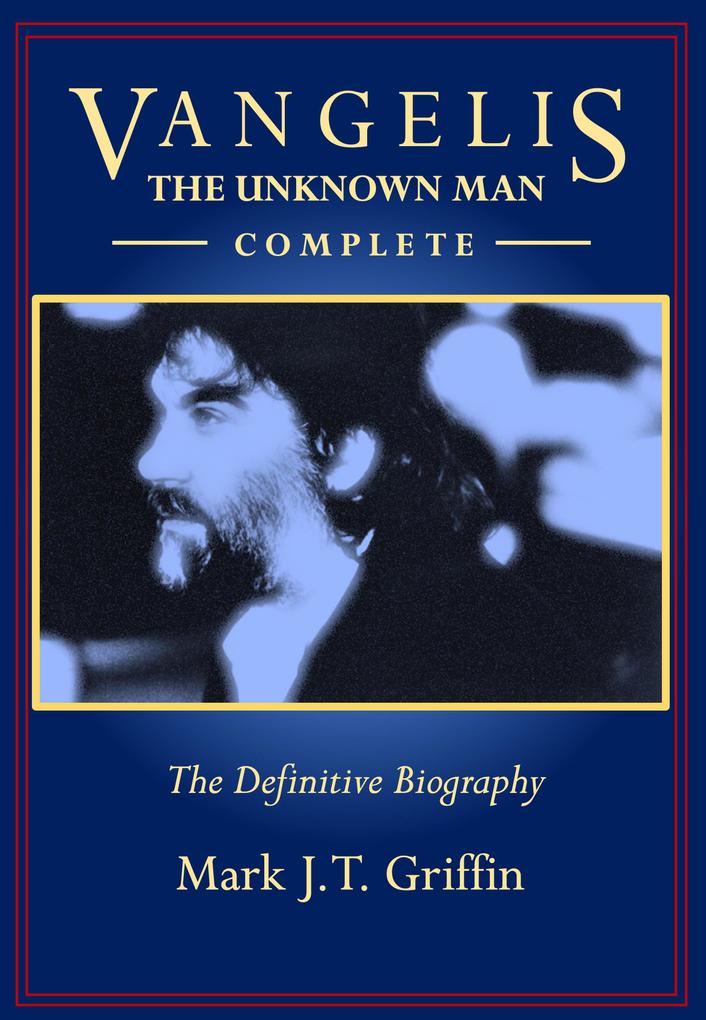 Vangelis: The Unknown Man - Complete